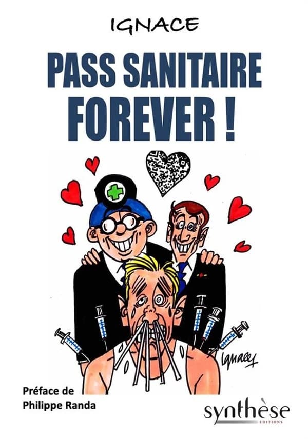 Pass sanitaire forever ! : dessins d'Ignace publiés entre décembre 2020 et décembre 2021