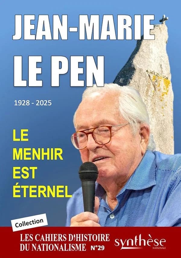 Jean-Marie Le Pen, le menhir est éternel : Cahier d'Histoire du nationalisme n°29