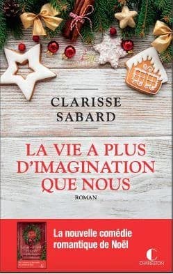 La vie a plus d'imagination que nous : roman