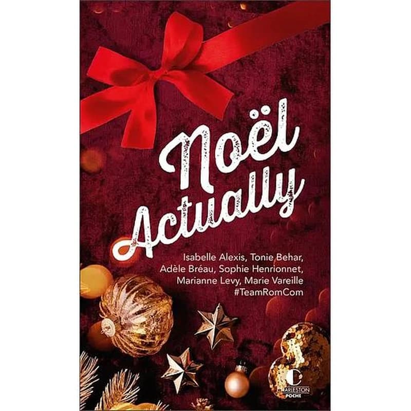 Noël actually : nouvelles drôles et romantiques pour un Noël magique