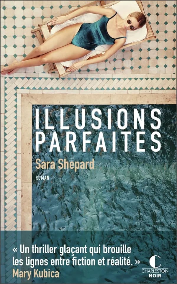 Illusions parfaites : roman
