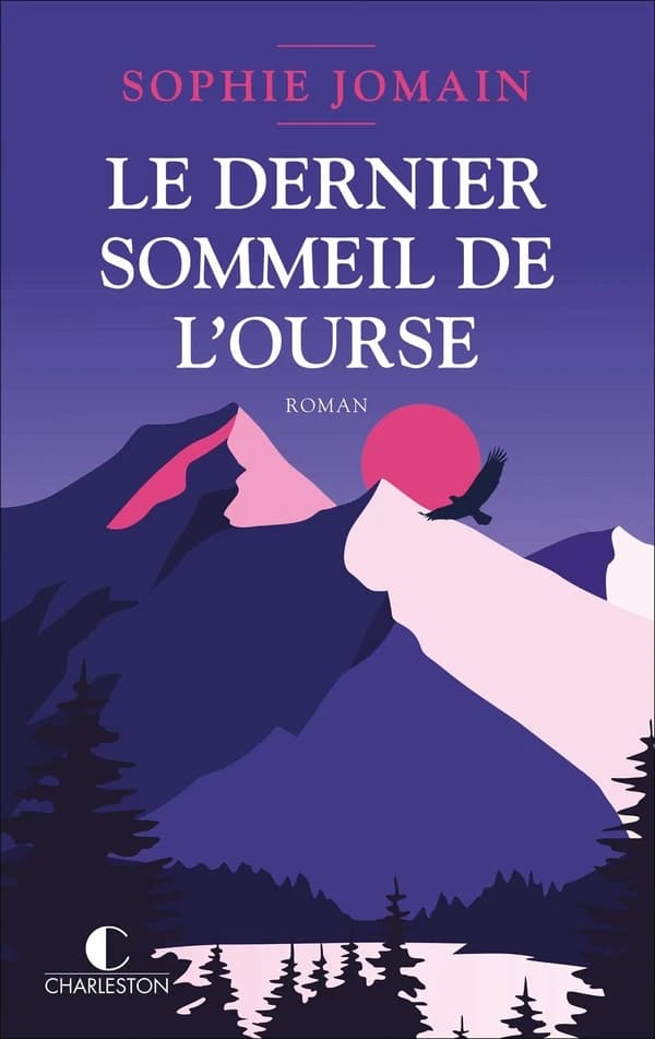 Le dernier sommeil de l'ourse : roman