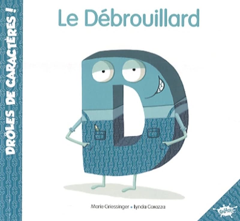 D, le débrouillard