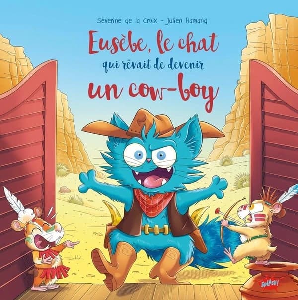Eusèbe, le chat qui rêvait de devenir un cow-boy