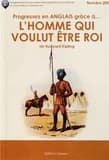 L'homme qui voulut être roi (Texte bilingue anglais-français) de Rudyard Kipling ; [traduction de Louis Fabulet, Robert d'Humières et Théo Varlet]