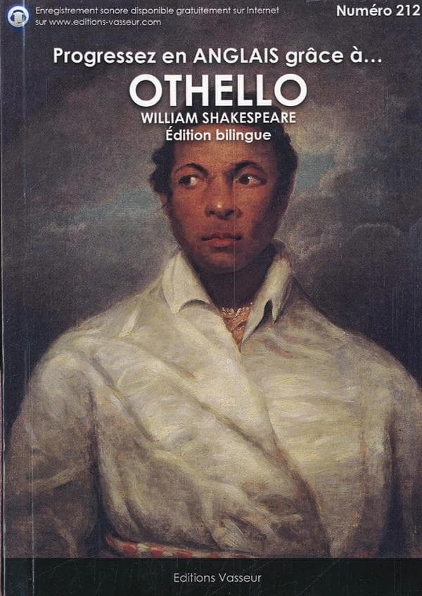 Othello (Éd. bilingue) William Shakespeare ; [traduction de François Guizot]