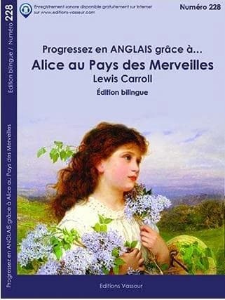 Alice au pays des merveilles (Éd. bilingue) Lewis Caroll ; [traduction de Henri Bué]