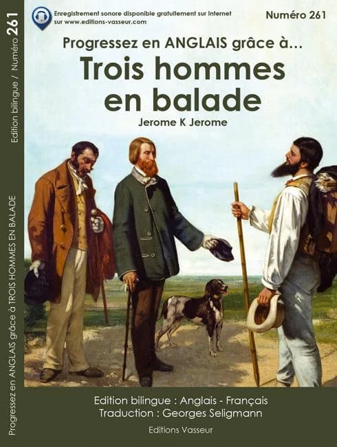 Trois hommes en balade (Éd. bilingue anglais-français) Jerome K Jerome ; traduction, Georges Seligmann