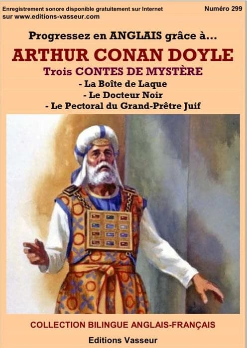 Trois contes de mystère (Éd. bilingue anglais-français) auteur, Arthur Conan Doyle ; [traduction française, Jeanne de Polignac et Albert Savine]