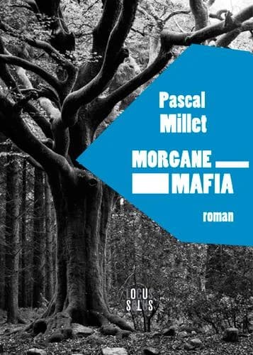Morgane mafia : roman