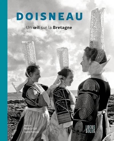 Doisneau, Un oeil sur la Bretagne : [exposition, Quimper, Musée des beaux-arts de Quimper, 16 novembre 2018-22 avril 2019]