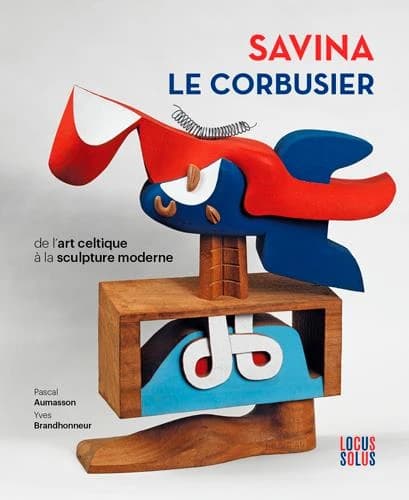 Savina-Le Corbusier : de l'art celtique à la sculpture moderne