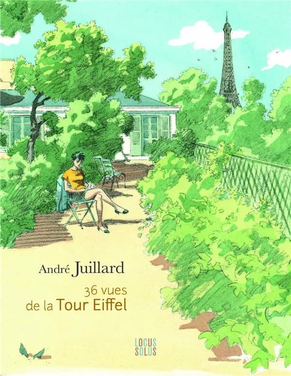 36 vues de la Tour Eiffel (Éd. remaniée et enrichie) [dessins d'] André Juillard ; préface illustrée par l'auteur ; avant-propos d'Olivier Levasseur et Yann Le Bohec