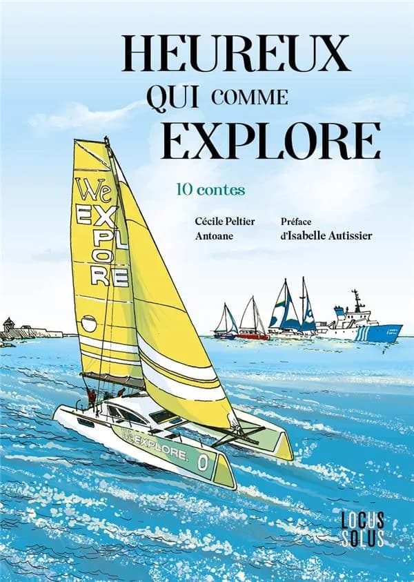 Heureux qui comme Explore : 10 contes