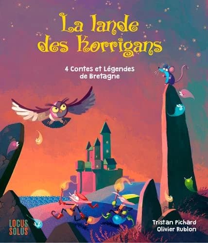 La lande des korrigans : 4 contes et légendes de Bretagne