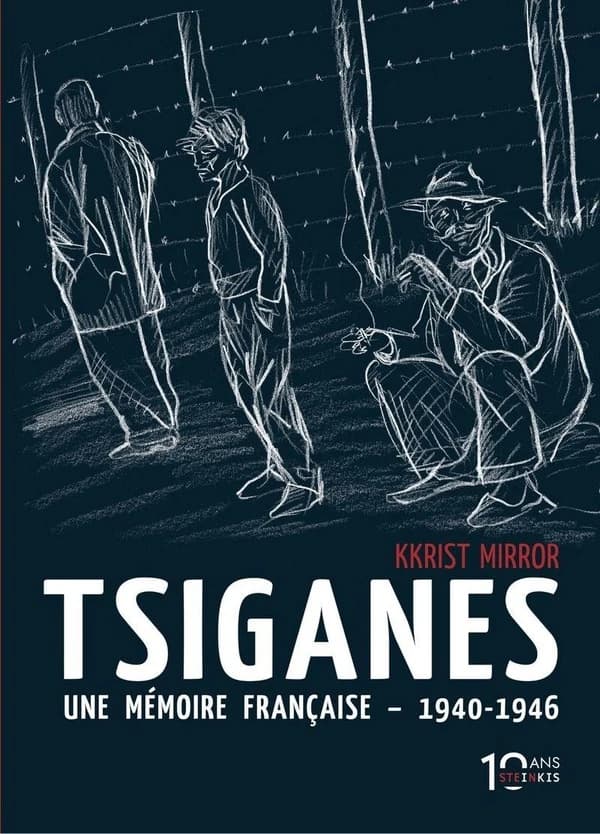 Tsiganes : une mémoire française, 1940-1946 : histoire du camp de Montreuil-Bellay ([Nouvelle éd.]) Kkrist Mirror