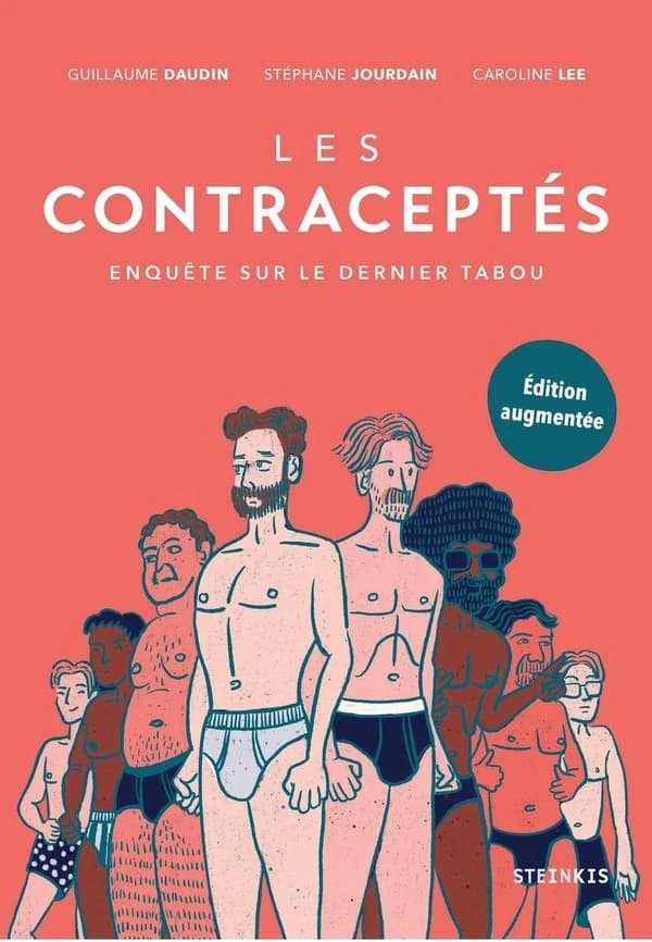 Les contraceptés : enquête sur le dernier tabou (Édition augmentée) scénario, Guillaume Daudin, Stéphane Jourdain ; dessin, Caroline Lee