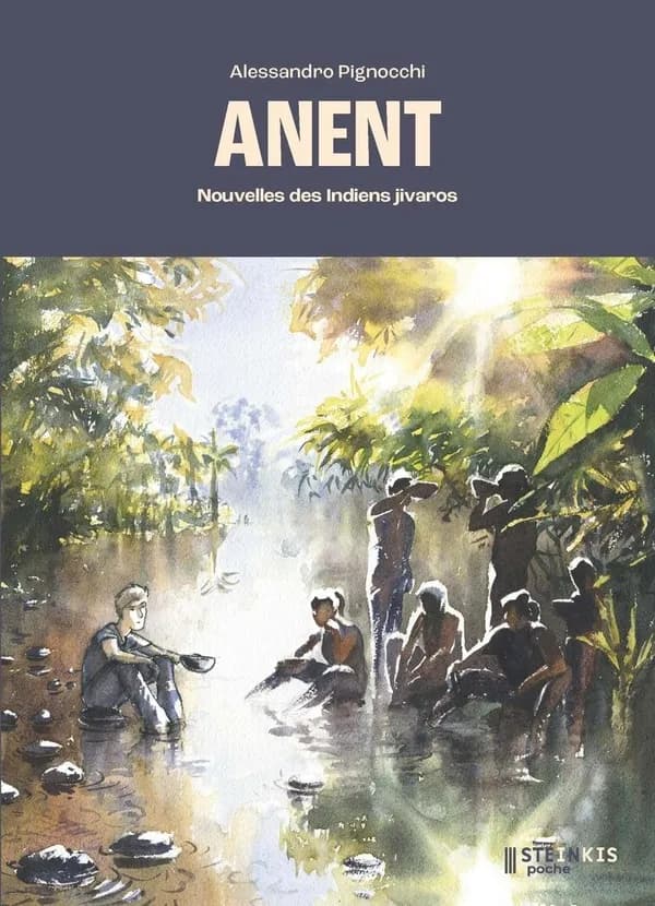 Anent : nouvelles des Indiens jivaros