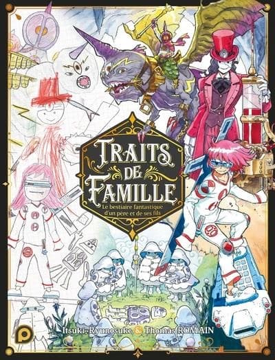 Traits de famille : le bestiaire fantastique d'un père et de ses fils