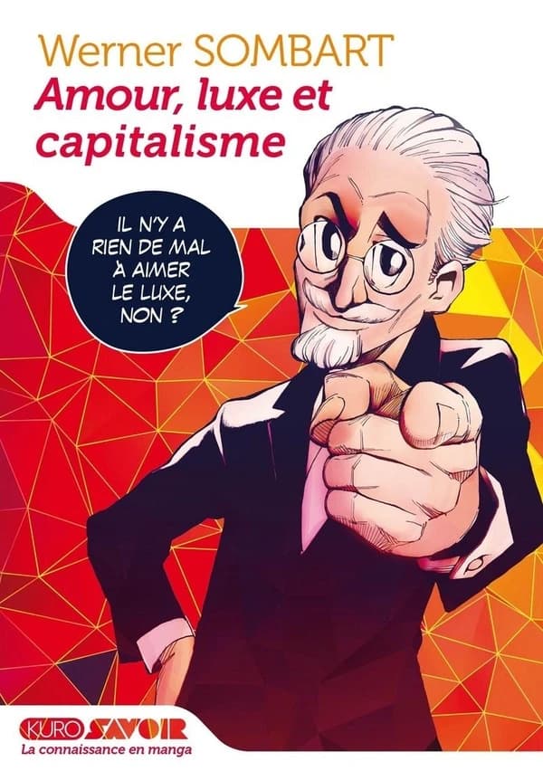 Amour, luxe et capitalisme : librement inspiré de Werner Sombart