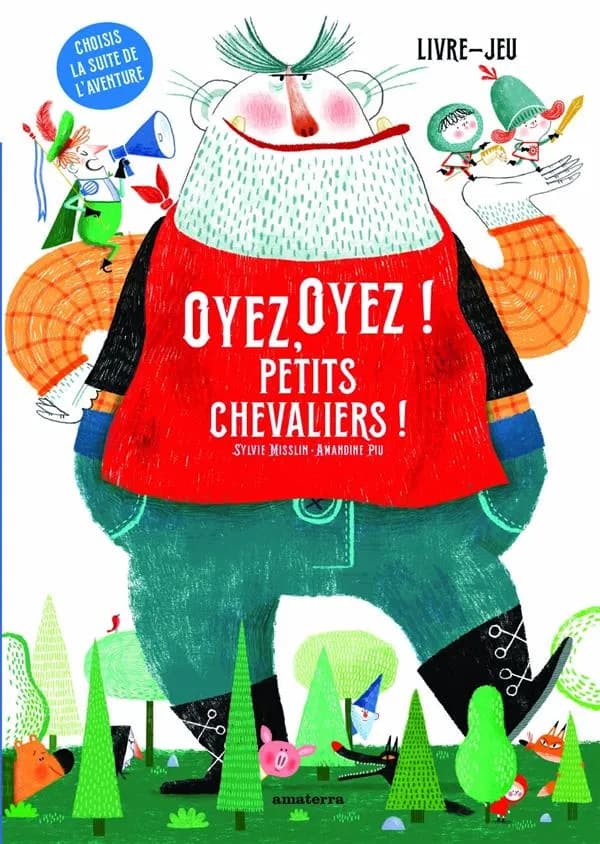 Oyez, oyez ! Petits chevaliers ! : choisis la suite de l'aventure