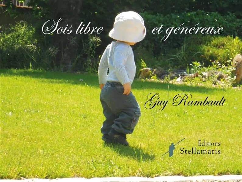 Sois libre et généreux