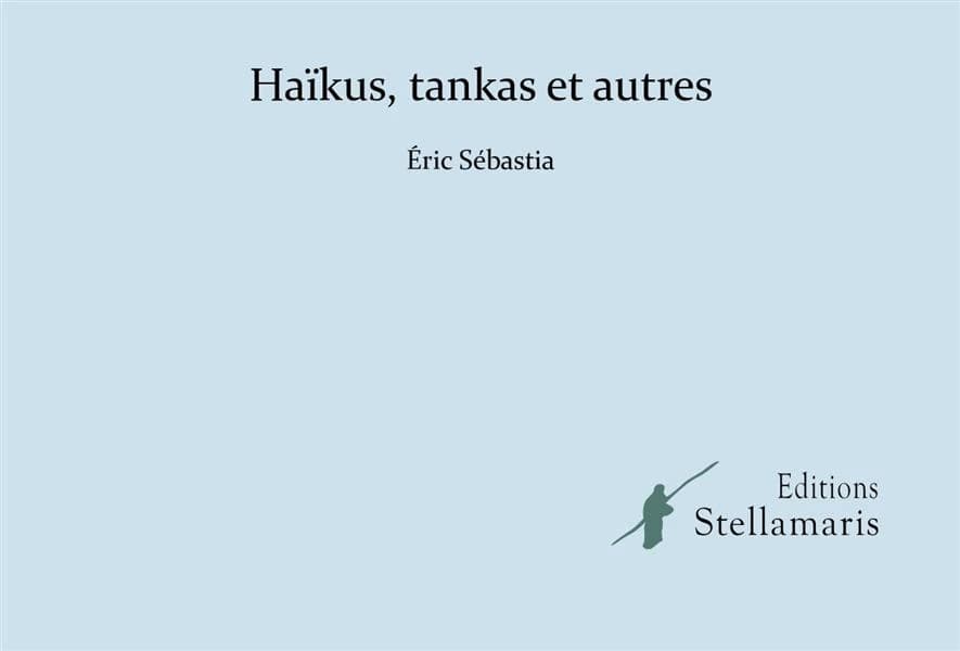 Haïkus, tankas et autres