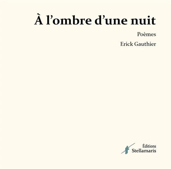 À l'ombre d'une nuit : poèmes