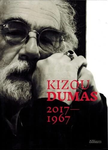 Kizou Dumas : 50 ans de peinture et autres créations de 1967 à 2017