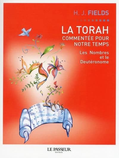 La Torah commentée pour notre temps. 3, Les Nombres, le Deutéronome