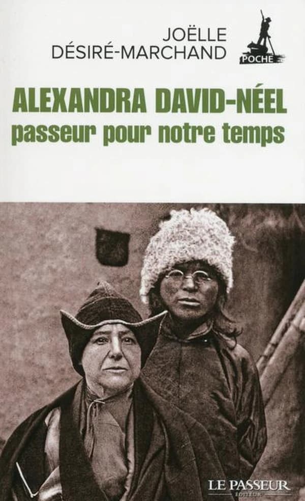 Alexandra David-Neel, passeur pour notre temps