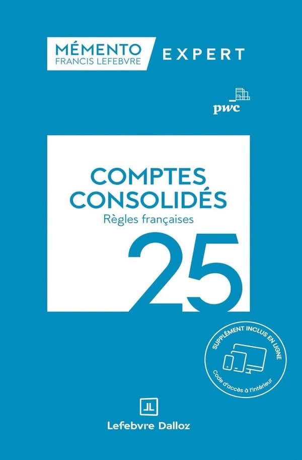 Comptes consolidés, 24 : règles françaises ([Éd.] à jour au 1er mars 2024) PWC ; [rédigé par Marie-Jeanne Morvan]