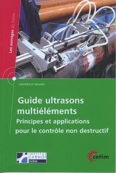 Guide ultrasons multiéléments : principes et applications pour le contrôle non destructif