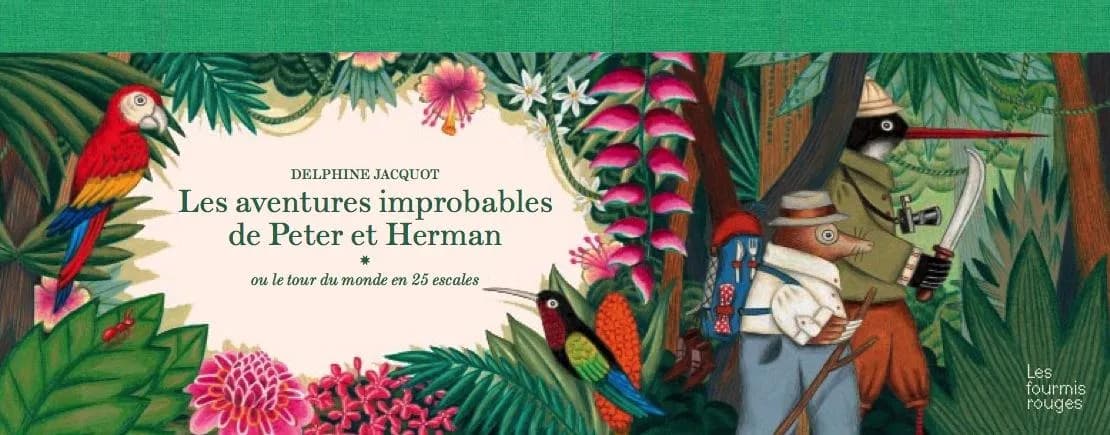 Les aventures improbables de Peter et Herman : ou le tour du monde en 25 escales