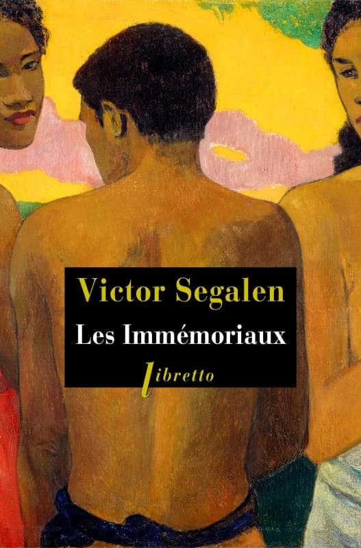 Les immémoriaux ([Éd.] Libretto 20 ans) Victor Segalen