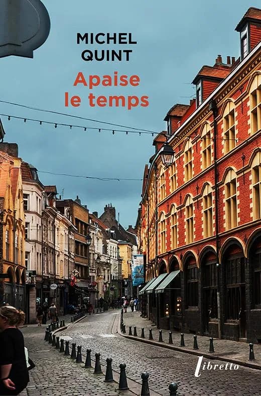 Apaise le temps : roman
