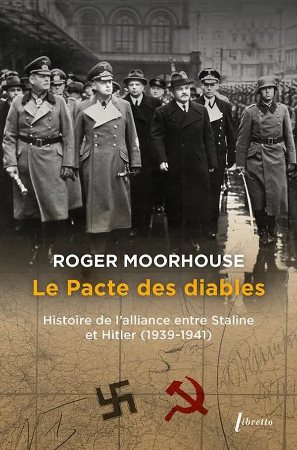 Le pacte des diables : une histoire de l'alliance Hitler-Staline, 1939-1941
