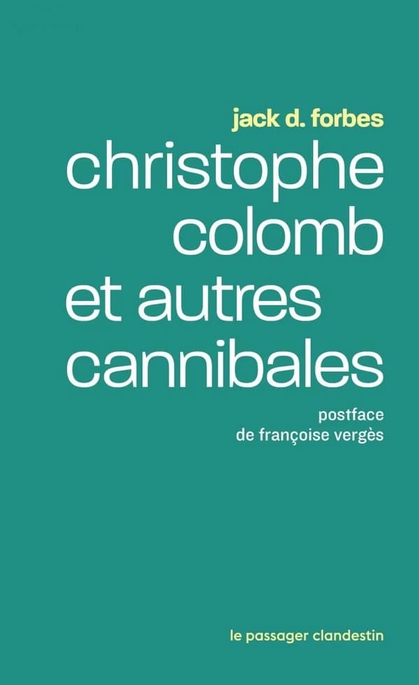 Christophe Colomb et autres cannibales (Nouvelle éd.)