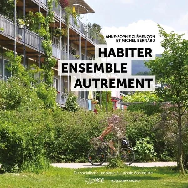 Habiter ensemble autrement : du socialisme utopique à l'utopie écologiste