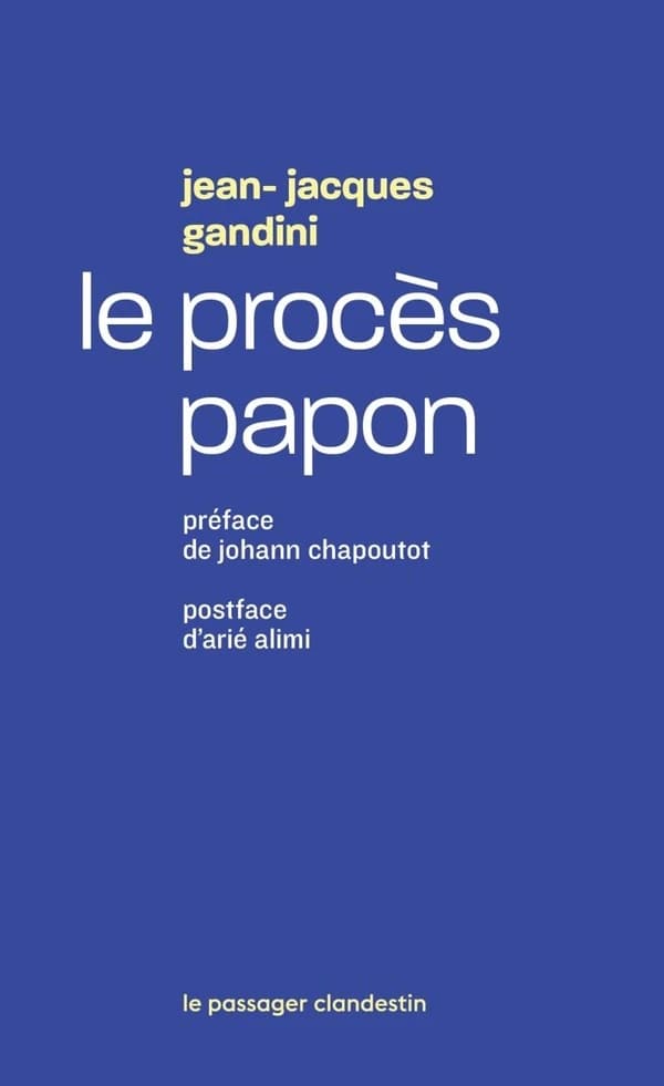 Le procès Papon : Histoire d'une ignominie ordinaire au service de l'État