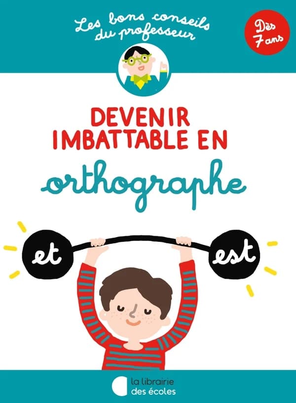 Devenir imbattable en orthographe