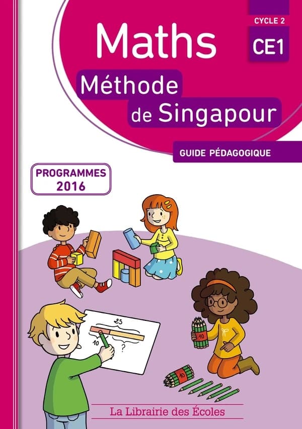 La méthode de Singapour : mathématiques ; CE1 ; guide pédagogique (programmes 2016)