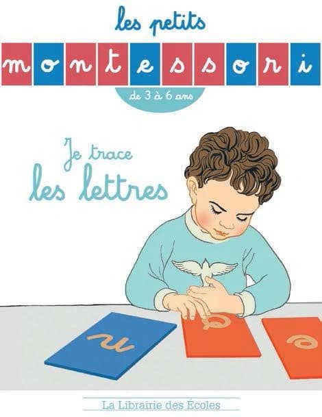 Les petits Montessori : je trace les lettres