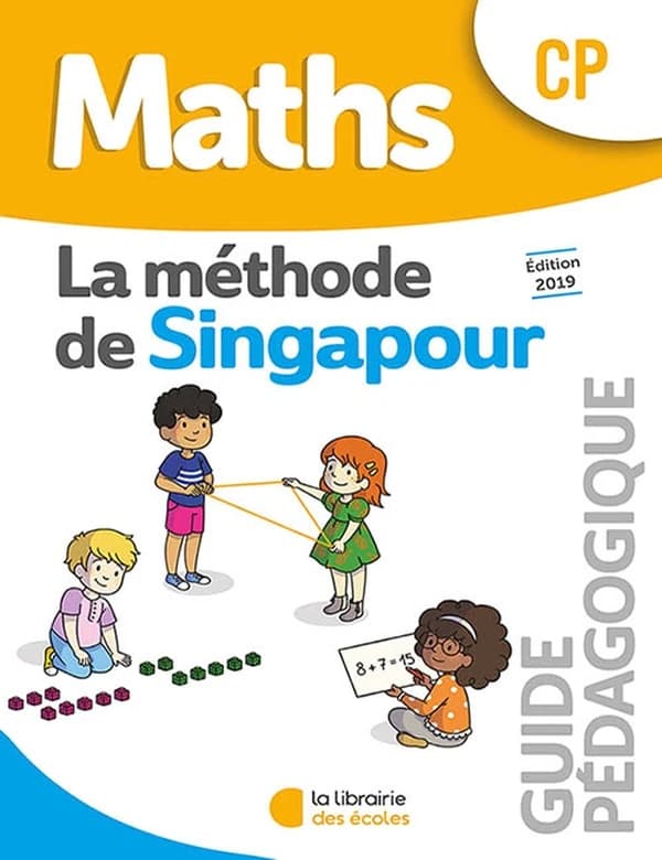 La méthode de Singapour : maths ; CP ; guide pédagogique (édition 2019)