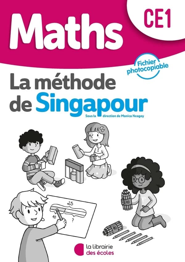 La méthode de Singapour : maths ; CE1 ; fichier photocopiable