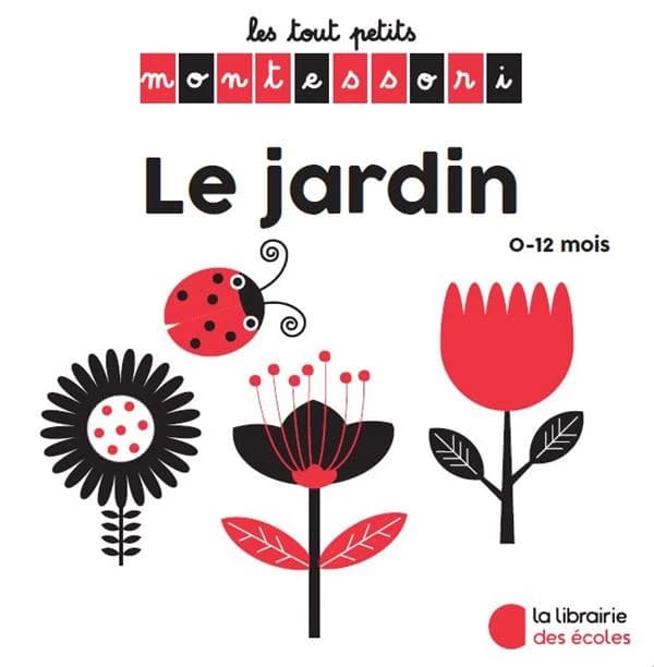Le jardin : 0-12 mois