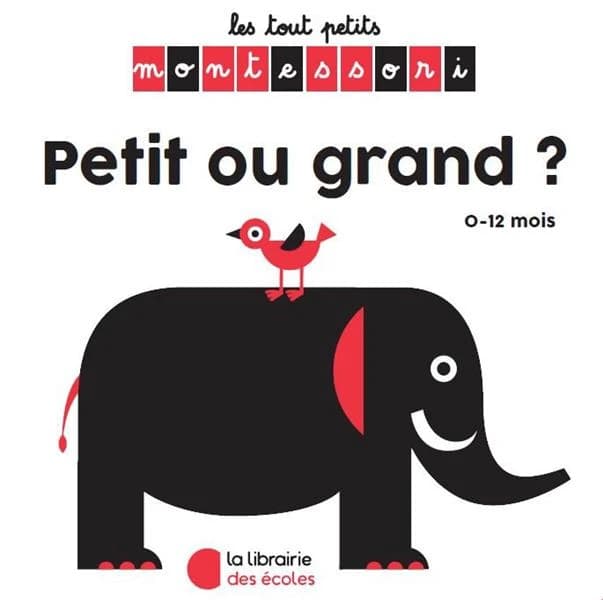 Petit ou grand ? : 0-12 mois