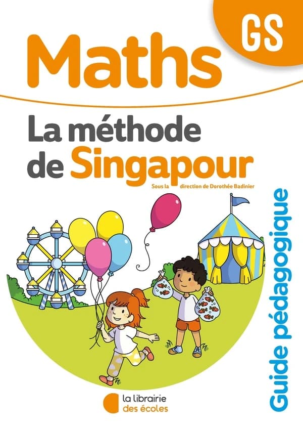 La méthode de Singapour : maths ; GS ; guide pédagogique (édition 2020)