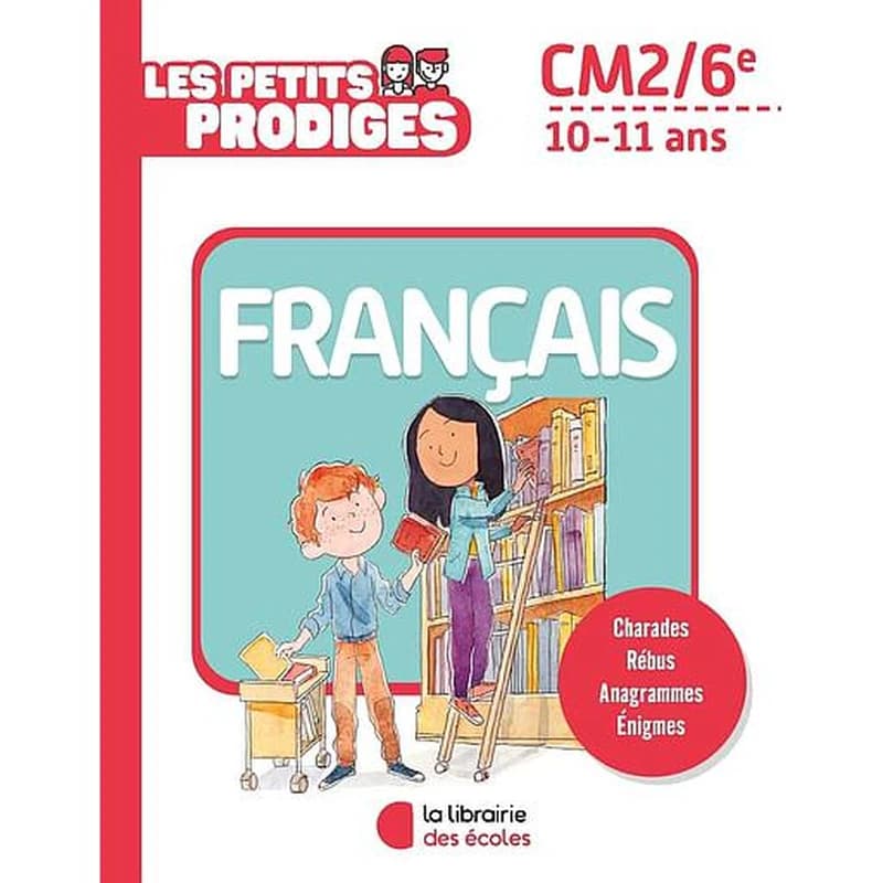 Les petits prodiges : français ; CM2