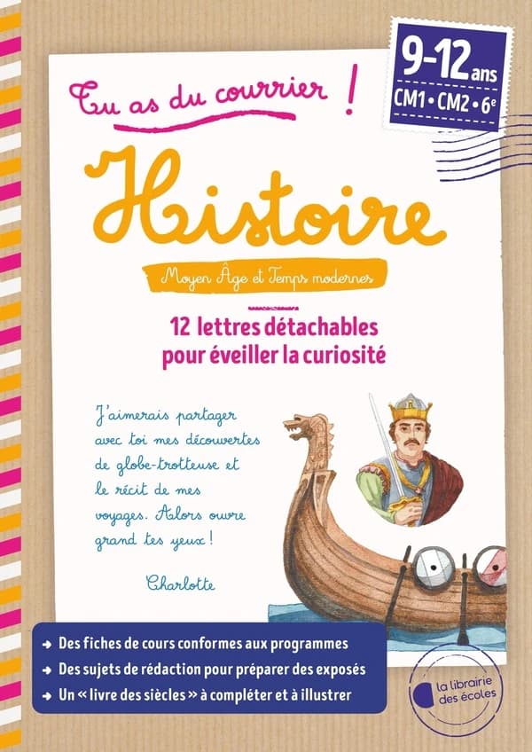 Tu as du courrier ! : histoire ; Moyen Age et temps modernes ; cycle 3